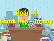 Hoán vị, chỉnh hợp, tổ hợp và bài tập áp dụng (đầy...